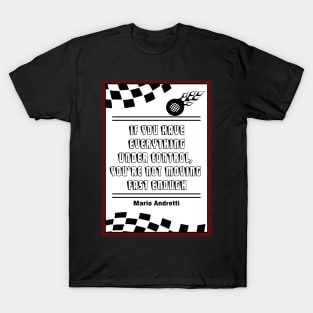 Mario Andretti Sports quotes T-Shirt